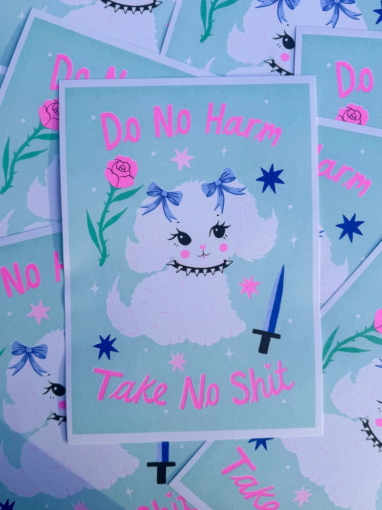 'Do No Harm, Take No Shit' A4 Risograph Print