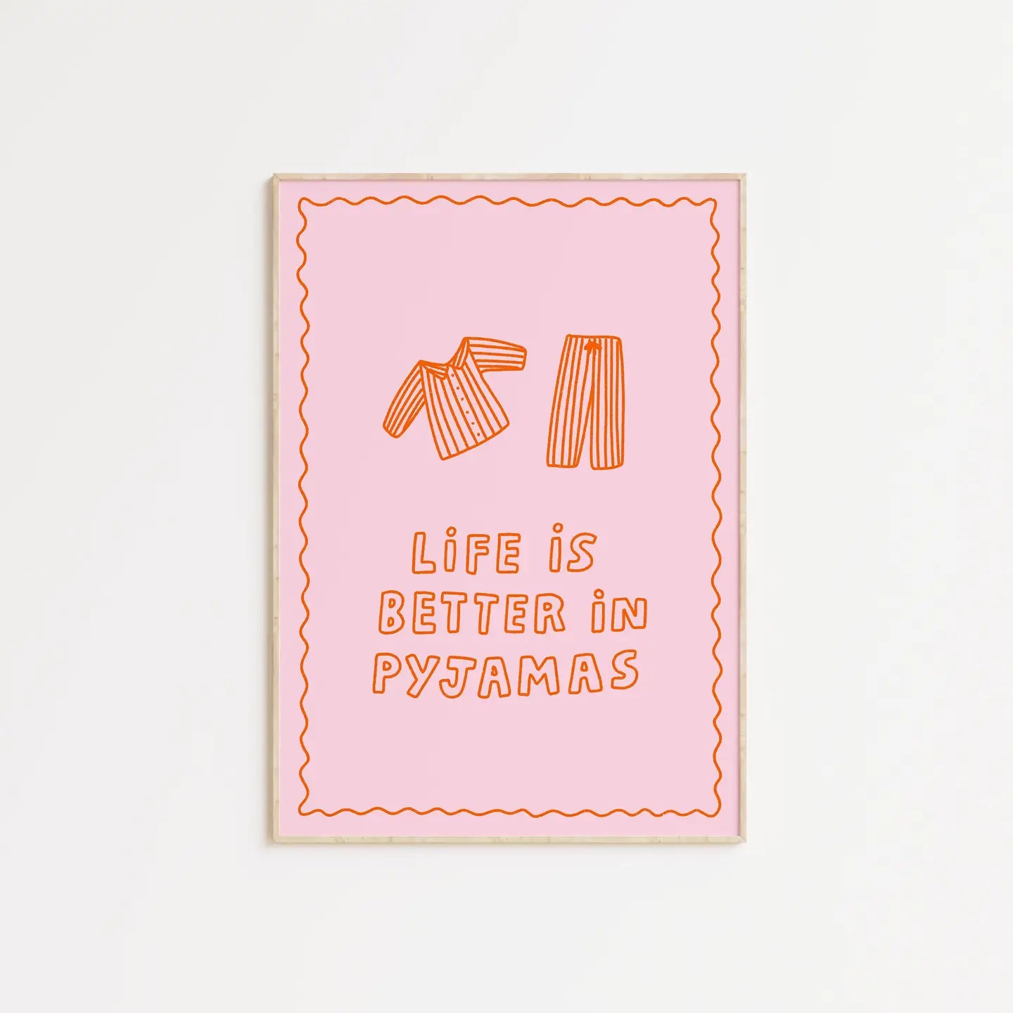 Life Is Better In Pyjamas A4 Print - 2 Styles Available