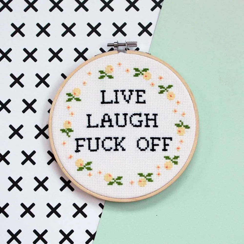 Live, Laugh, Fuck Off Cross Stitch Kit