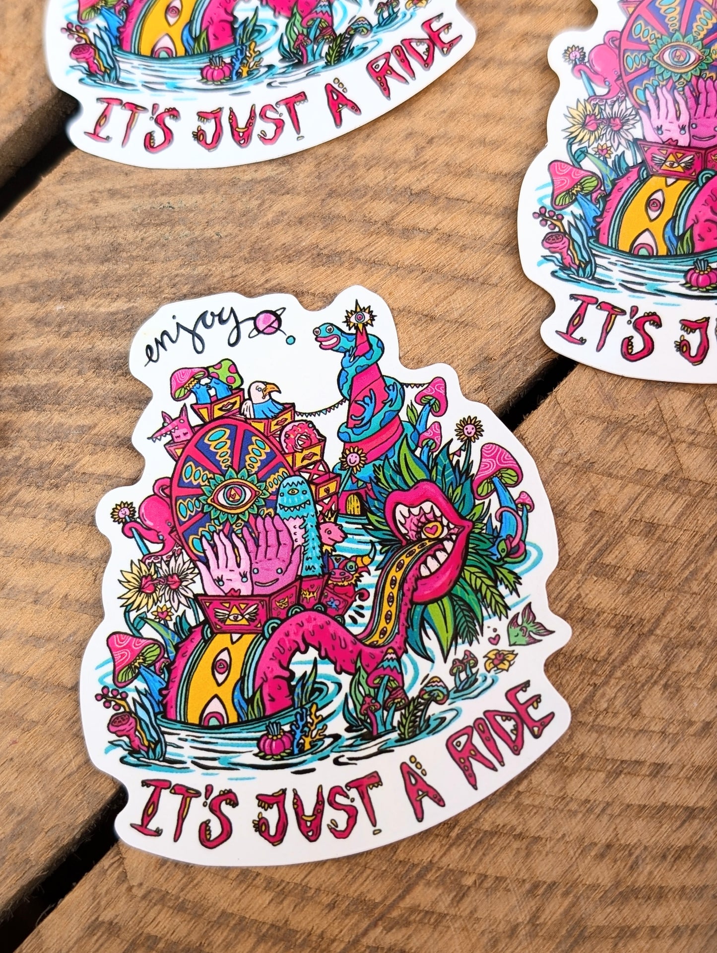 It's Just A Ride Sticker