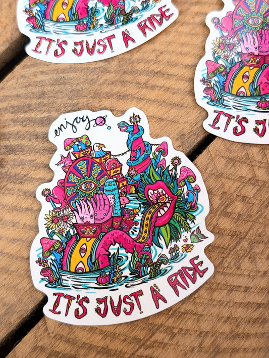 It's Just A Ride Sticker