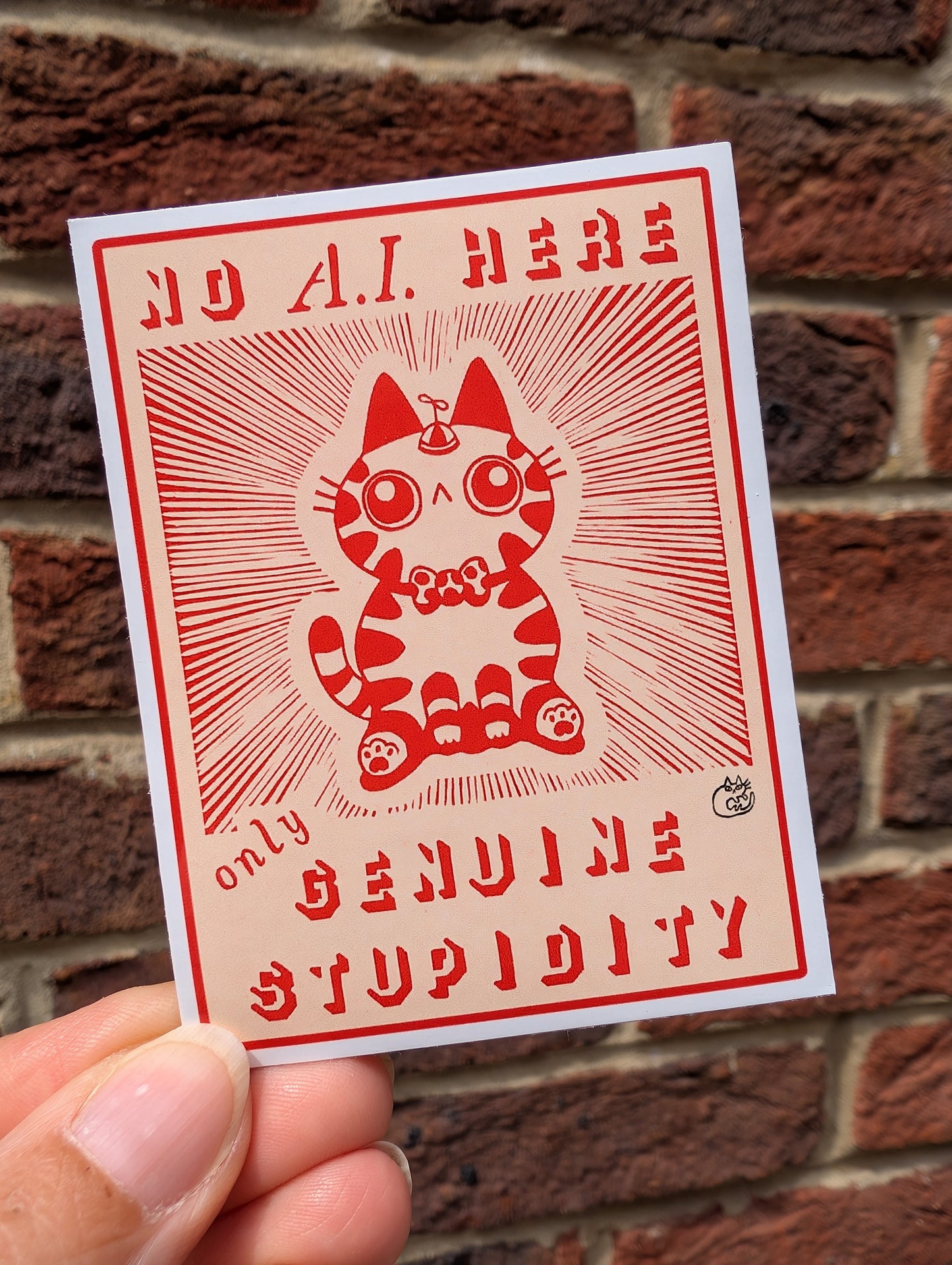 'No AI Only genuine Stupidity' Sticker