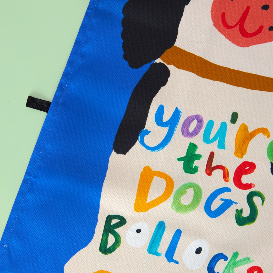 You're The Dogs Bollocks Tea Towel