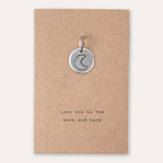 'Love You To The Moon And Back' Pewter Charm