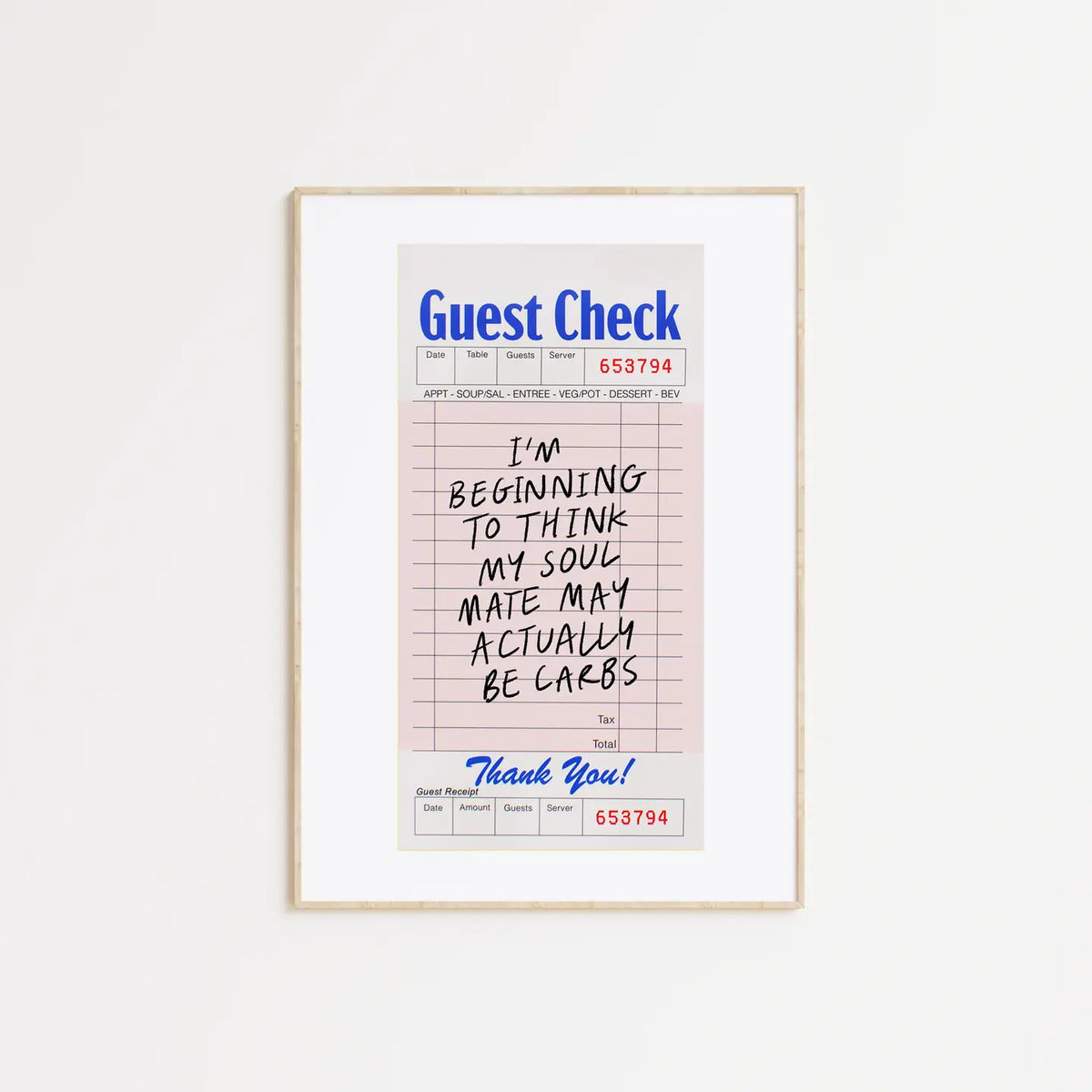 'I'm Beginning To Think My Soul Mate Might Actually Be Carbs' Guest Check Print A5