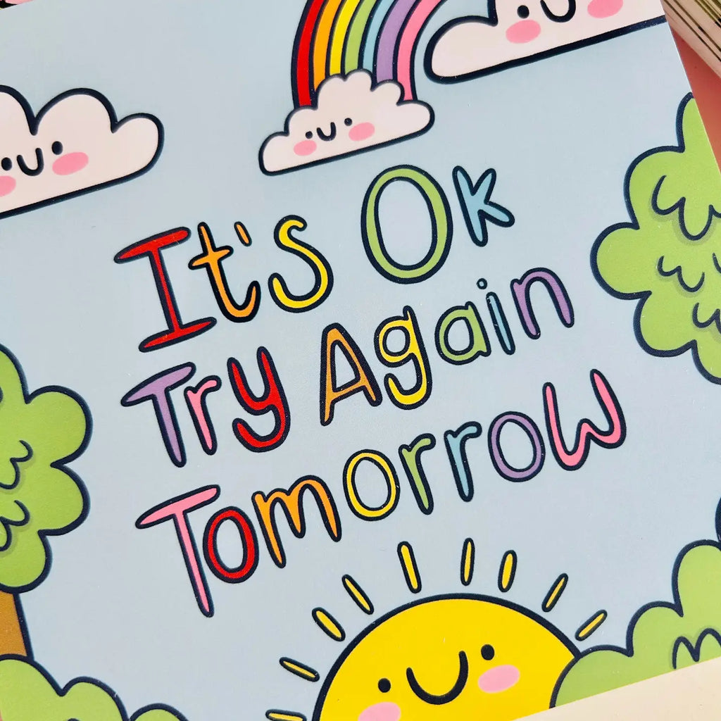 It's Ok To Ty Again Tomorrow Mini Print
