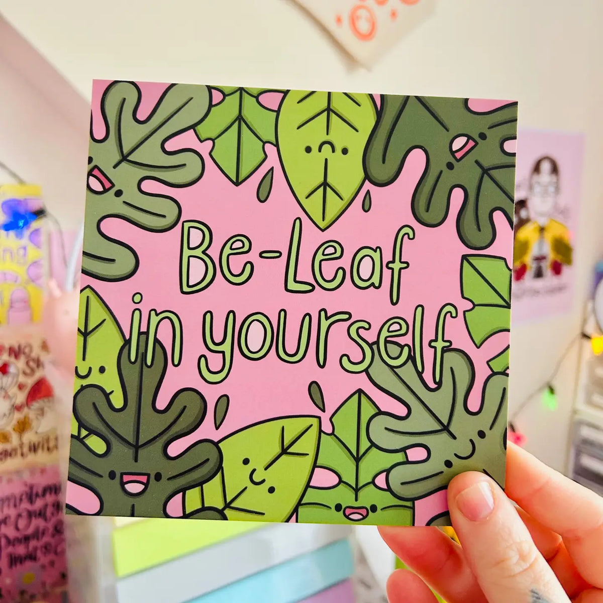 Be-Leaf In Yourself Mini Print
