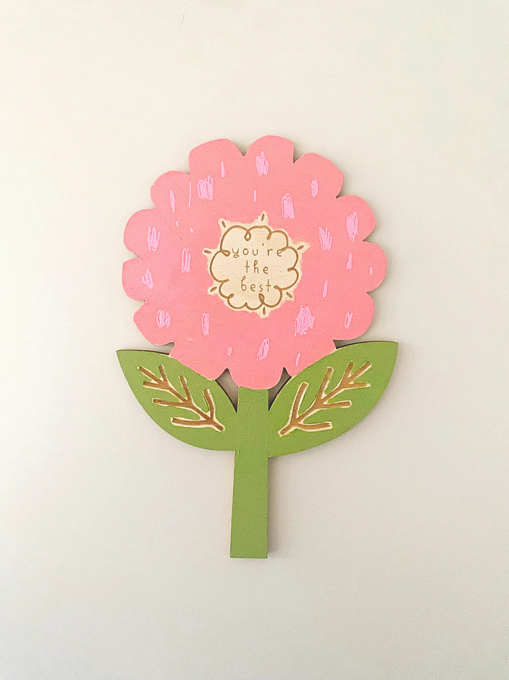 You're The Best Flower Decoration