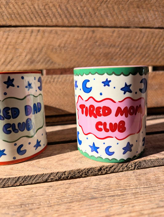 Tired Mom/Dad Club Mug