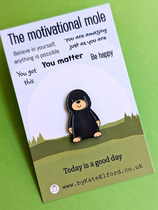 Motivational Mole Pin