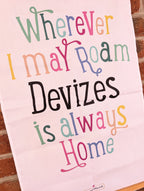 'Devizes Is Always Home' Tea Towel