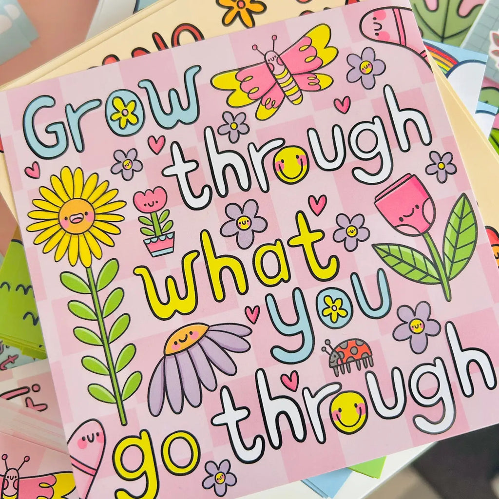 Grow Through What You Go Through Mini Print