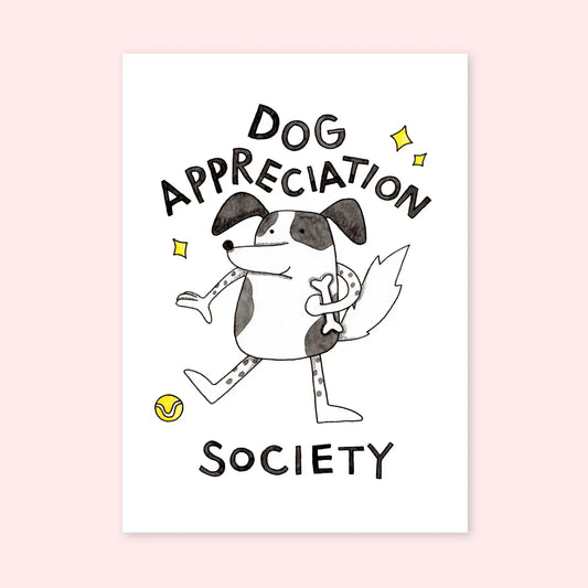 Dog Appreciation Society Mini Print