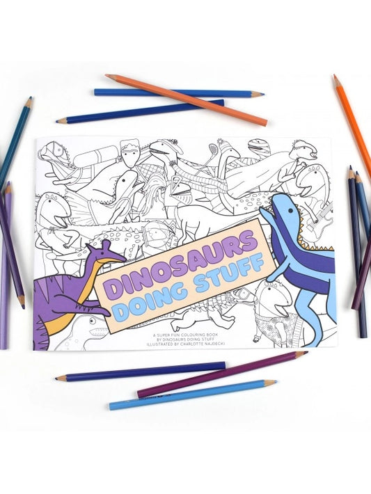 Dinosaurs Doing Stuff Colouring Book