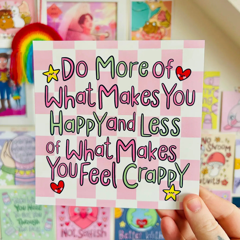 Do More Of What Makes You Happy Mini Print