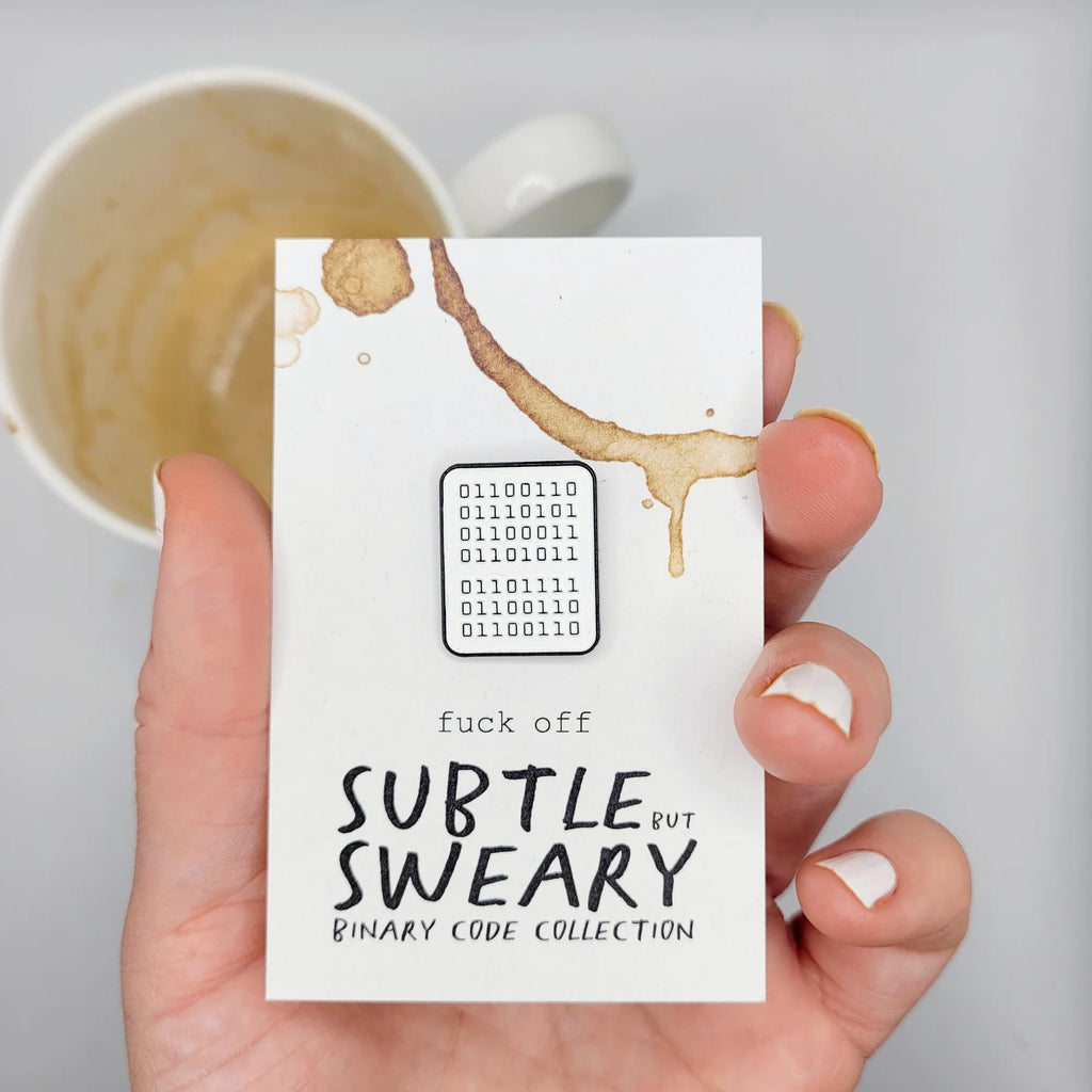 Sweary Binary Code Pin - 6 Variations to choose from.