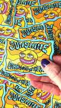 Sunshine Coming Out Of My Head Sticker