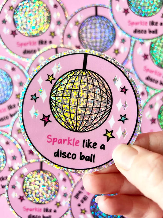 Sparkle Like A Disco Ball Vinyl Sticker