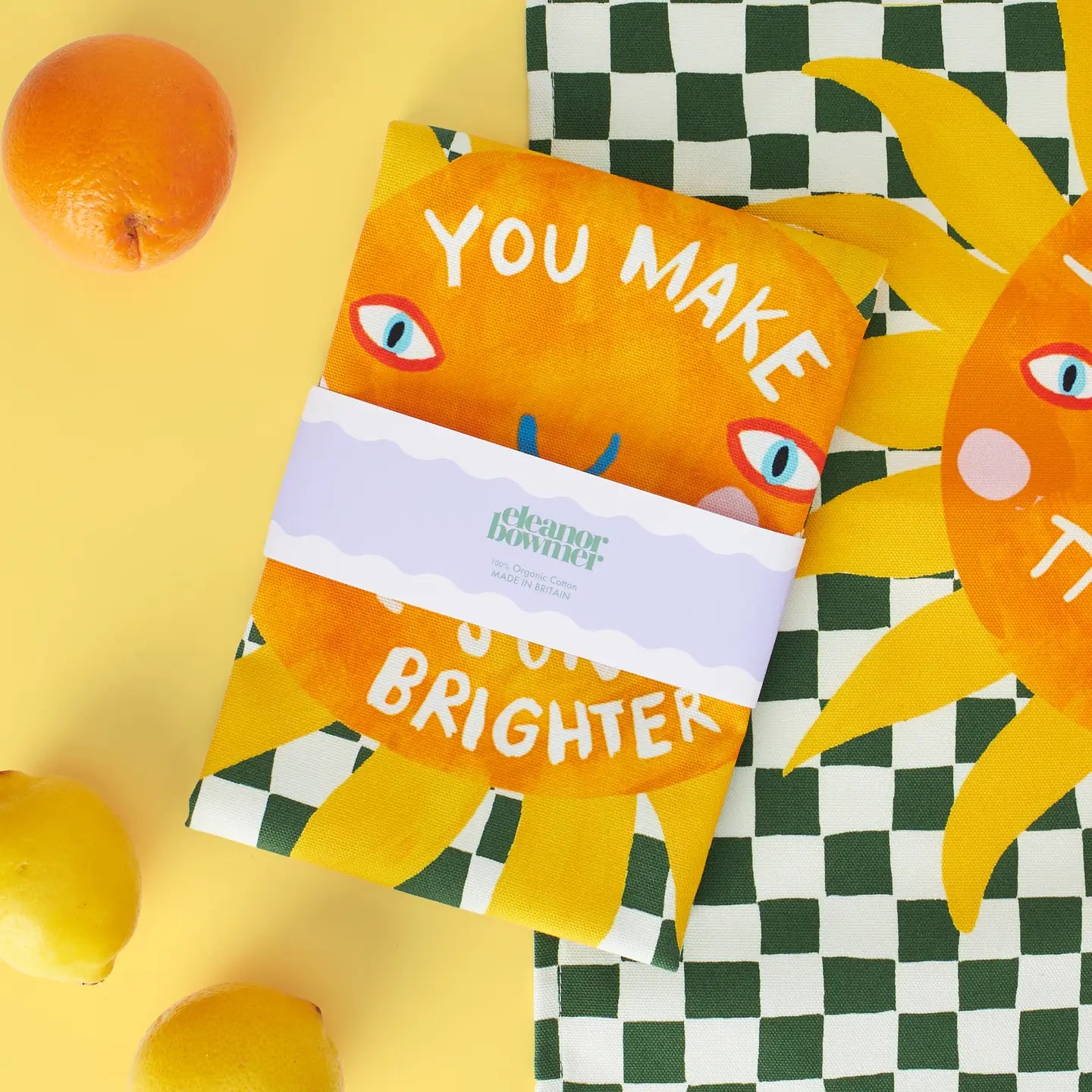 You Make The Sun Shine Brighter Tea Towel